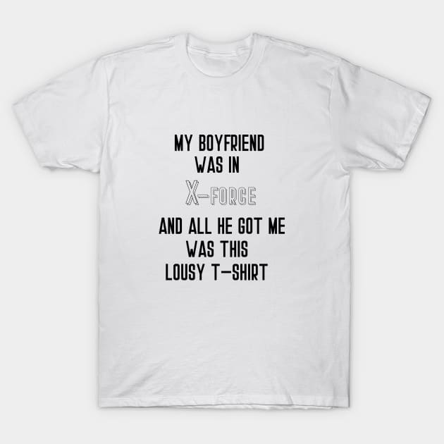 X-Force Boyfriend Gift T-Shirt by ColorFlowCreations